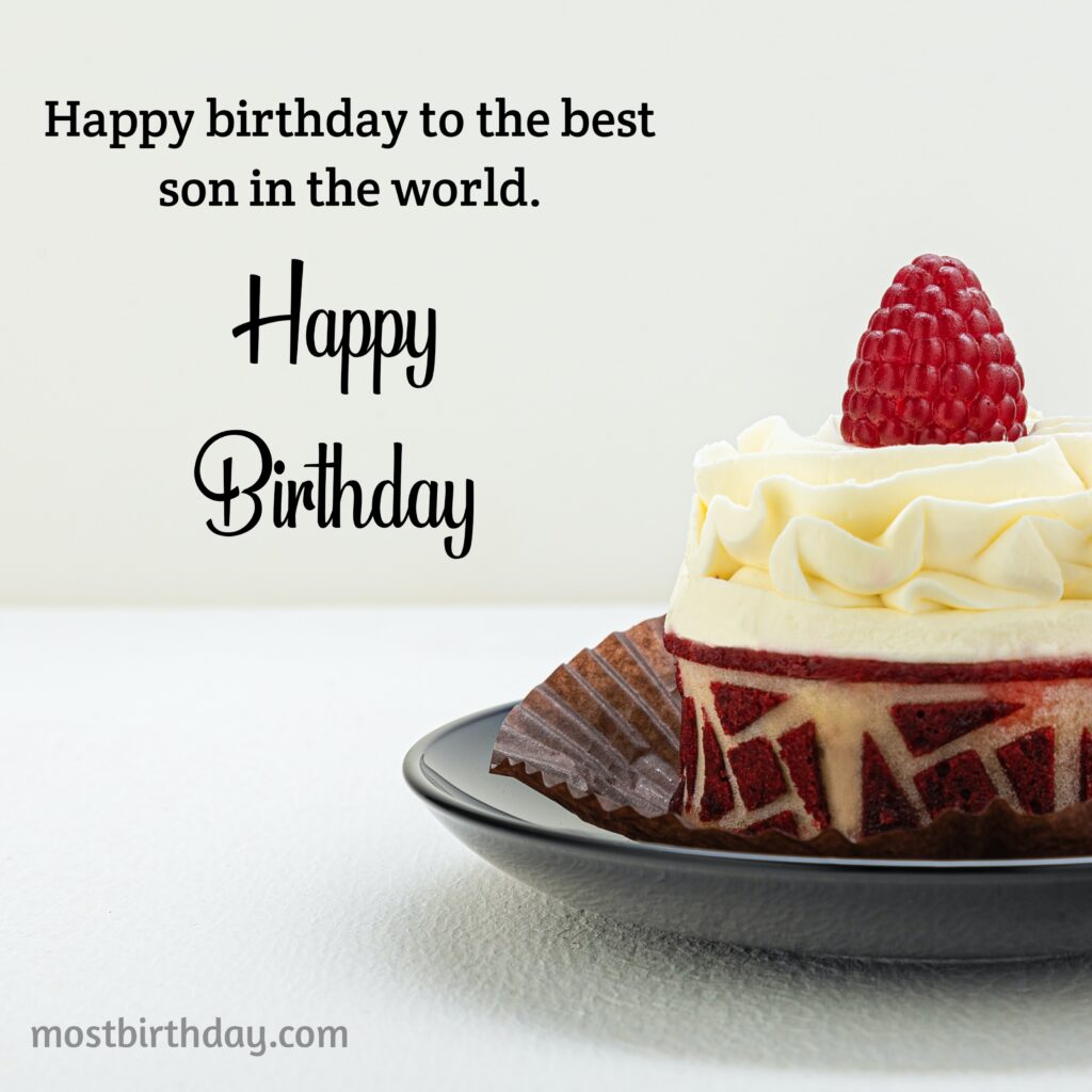 To the Best Son: Happy Birthday and Love